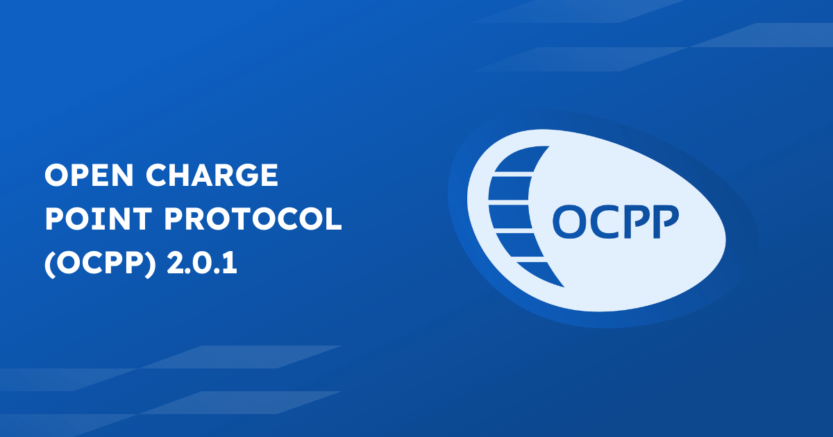 The 6 things every Charge Point Operator should know about OCPP 2.0.1