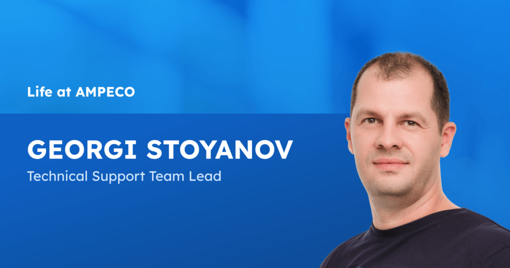 Meet Georgi Stoyanov - We are introducing Georgi Stoyanov, who has worked at AMPECO for two years as a Technical Support Team Lead. In his free time, he enjoys escaping the hustle and bustle of the city by engaging in outdoor activities, much like many of his colleagues. Whether hiking in the mountains, fishing, or participating in sports, these activities help him clear his mind and focus on his daily responsibilities.